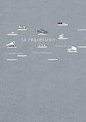 Régression (La) [ancienne édition]